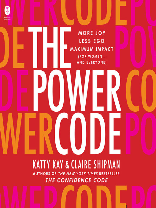 Title details for The Power Code by Katty Kay - Available